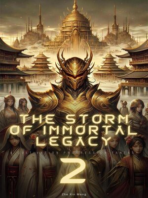 cover image of The Storm of Immortal Legacy